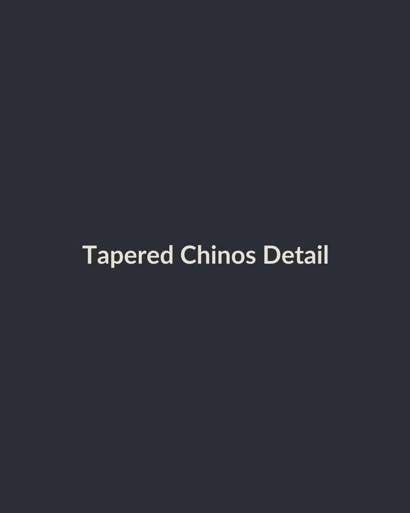 Tapered Chinos